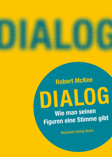 Produktbild: DIALOG. Wie man seinen Figuren eine Stimme gibt | Robert McKee