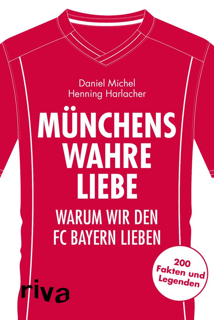 Produktbild: Münchens wahre Liebe | Henning Harlacher, Daniel Michel