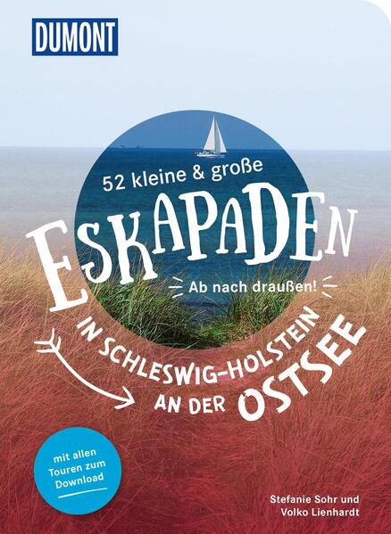 Produktbild: 52 kleine & große Eskapaden in Schleswig-Holstein an der Ostsee | Stefanie Sohr