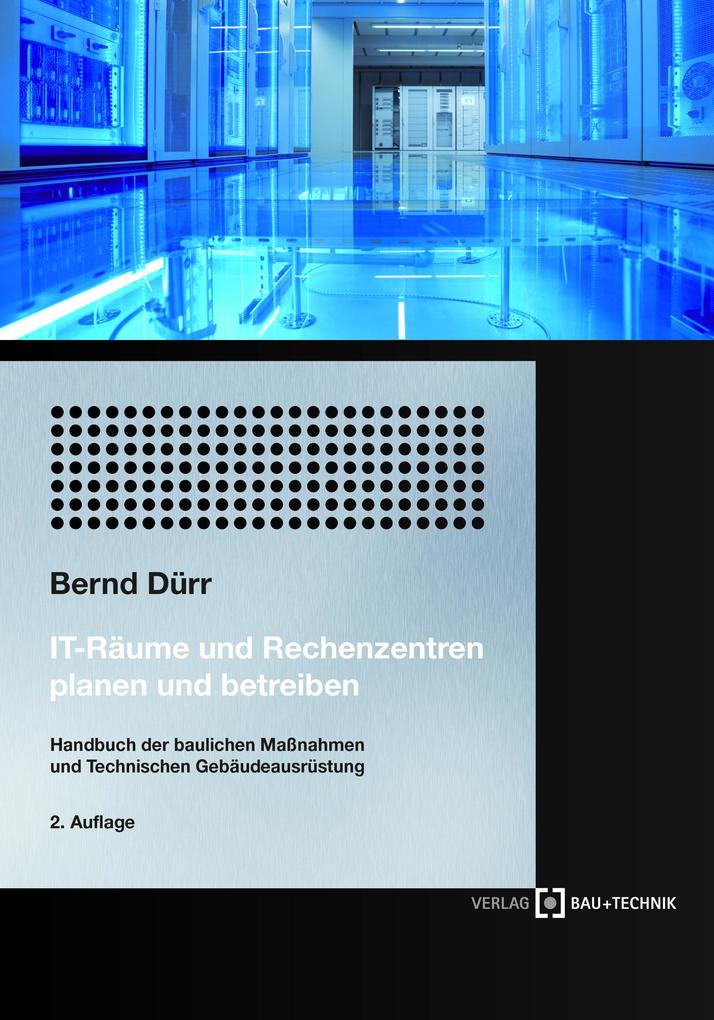 Produktbild: IT-Räume und Rechenzentren planen und betreiben | Bernd Dürr