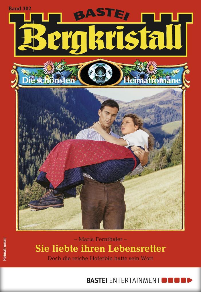 Produktbild: Bergkristall 302 - Heimatroman | Maria Fernthaler