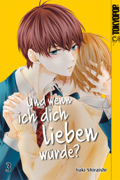 Produktbild: Und wenn ich dich lieben würde? 03 | Yuki Shiraishi