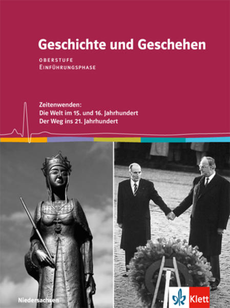 Produktbild: Geschichte und Geschehen. Schülerbuch. Einführungsphase. Klasse 11. Ausgabe Niedersachsen