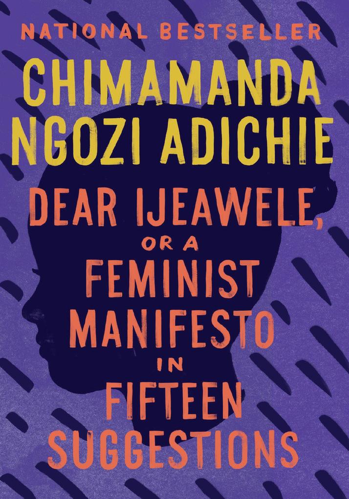 Produktbild: Dear Ijeawele, or a Feminist Manifesto in Fifteen Suggestions | Chimamanda Ngozi Adichie