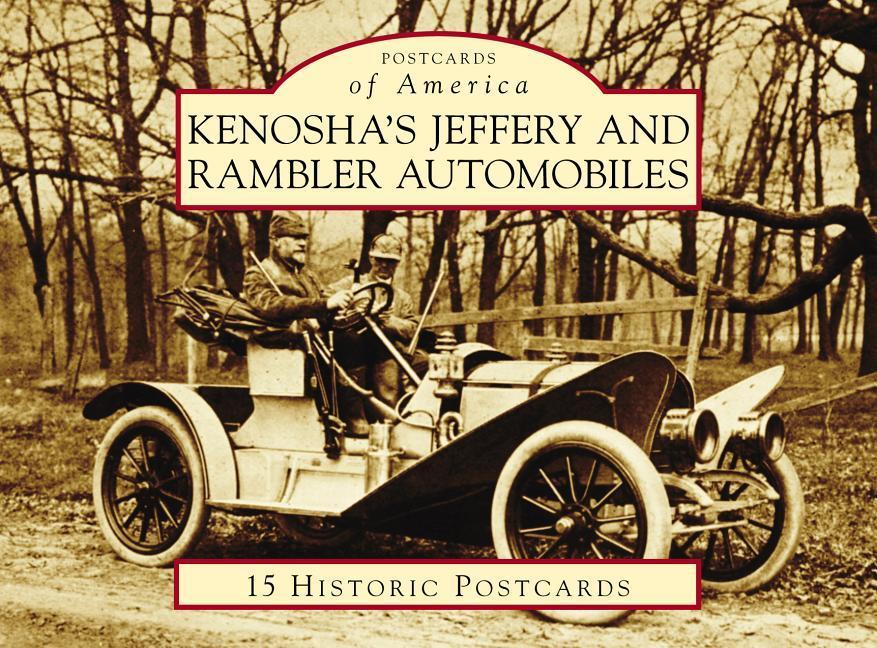 Produktbild: Kenosha's Jeffery & Rambler Automobiles | Patrick Foster