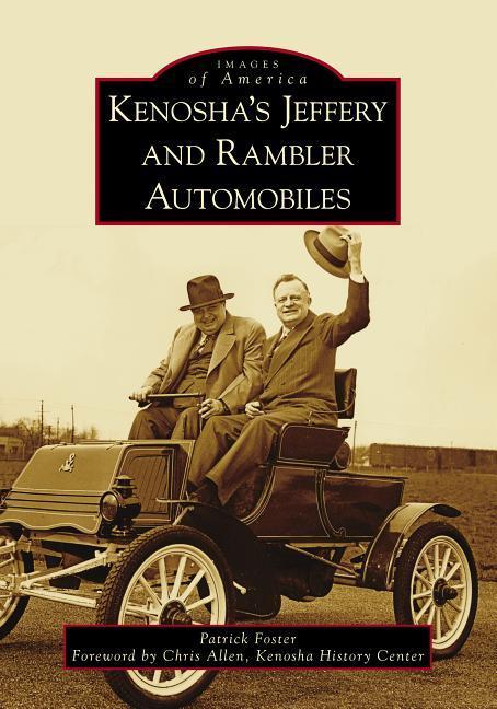 Produktbild: Kenosha's Jeffery & Rambler Automobiles | Patrick Foster