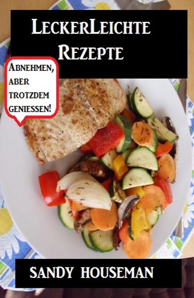 Produktbild: Leckerleichte Rezepte | Sandy Houseman