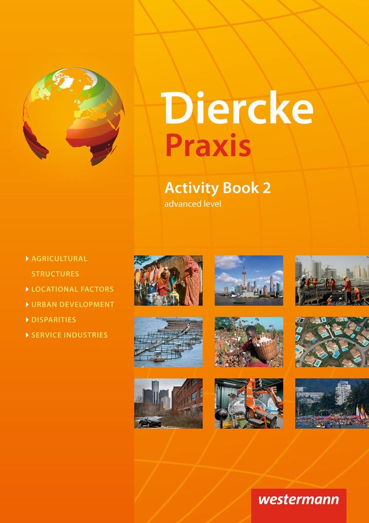 Produktbild: Diercke Praxis 2. Activity Book: advanced level | Frank Böning, Andreas Bremm, Ursula Brinkmann-Brock, Rolf Brück, Erik Elvenich