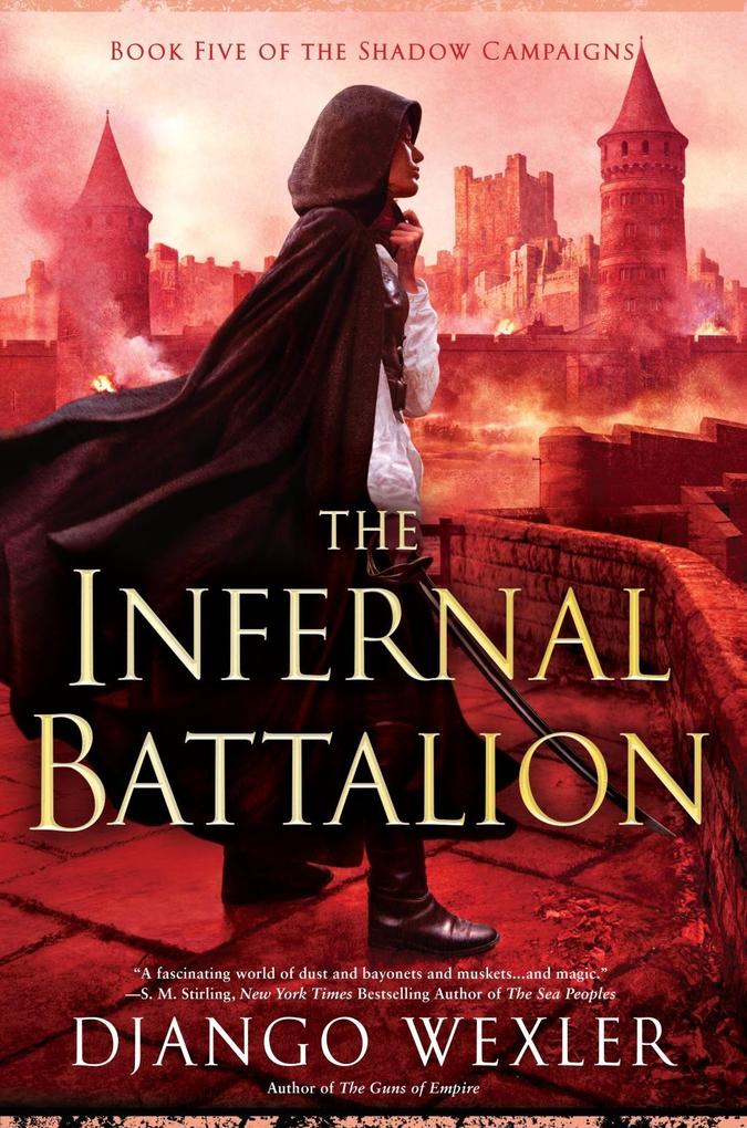 Produktbild: The Infernal Battalion | Django Wexler
