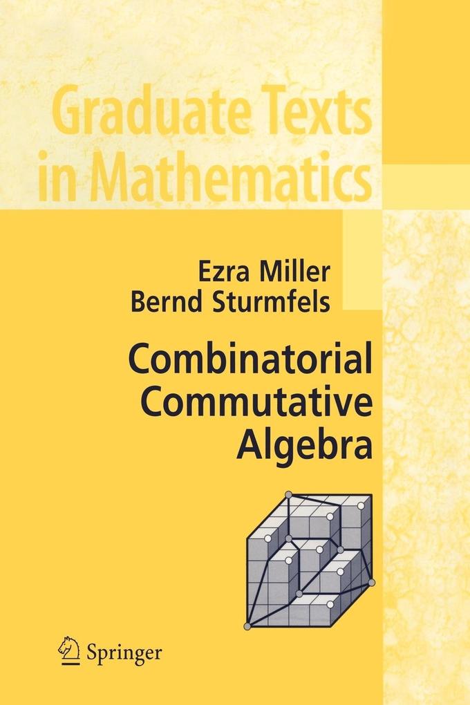 Produktbild: Combinatorial Commutative Algebra | Ezra Miller, Bernd Sturmfels