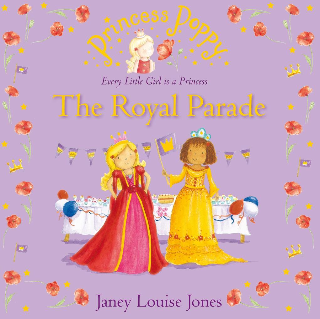 Produktbild: Princess Poppy: The Royal Parade | Janey Louise Jones