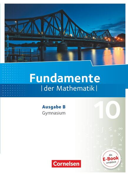 Produktbild: Fundamente der Mathematik - Ausgabe B 10. Schuljahr - Schülerbuch | Frank G. Becker, Ralf Benölken, Jan Block, Wilfried Zappe, Anne-Kristina Durstewitz