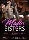 Mafia Sisters. Love in the Dark
