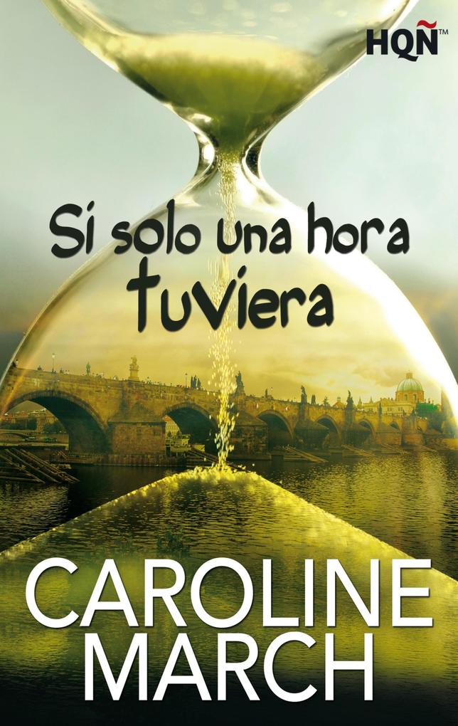 Produktbild: Si solo una hora tuviera | Caroline March