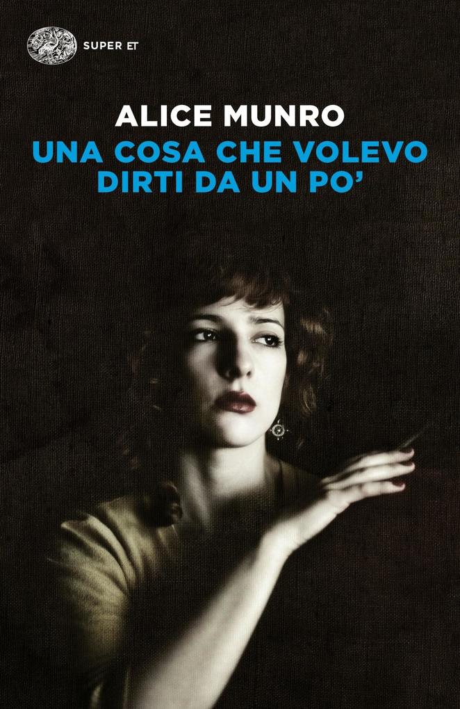 Produktbild: Una cosa che volevo dirti da un po' | Alice Munro