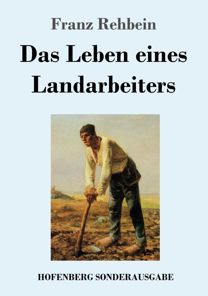 Produktbild: Das Leben eines Landarbeiters | Franz Rehbein