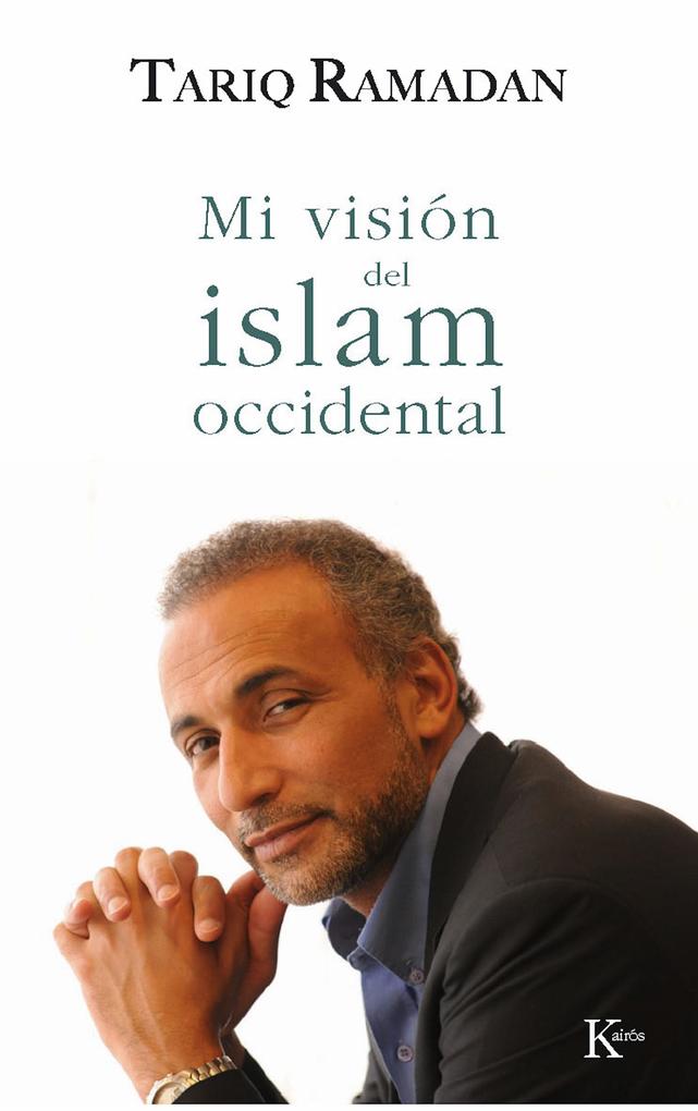 Produktbild: Mi visión del islam occidental | Tariq Ramadan