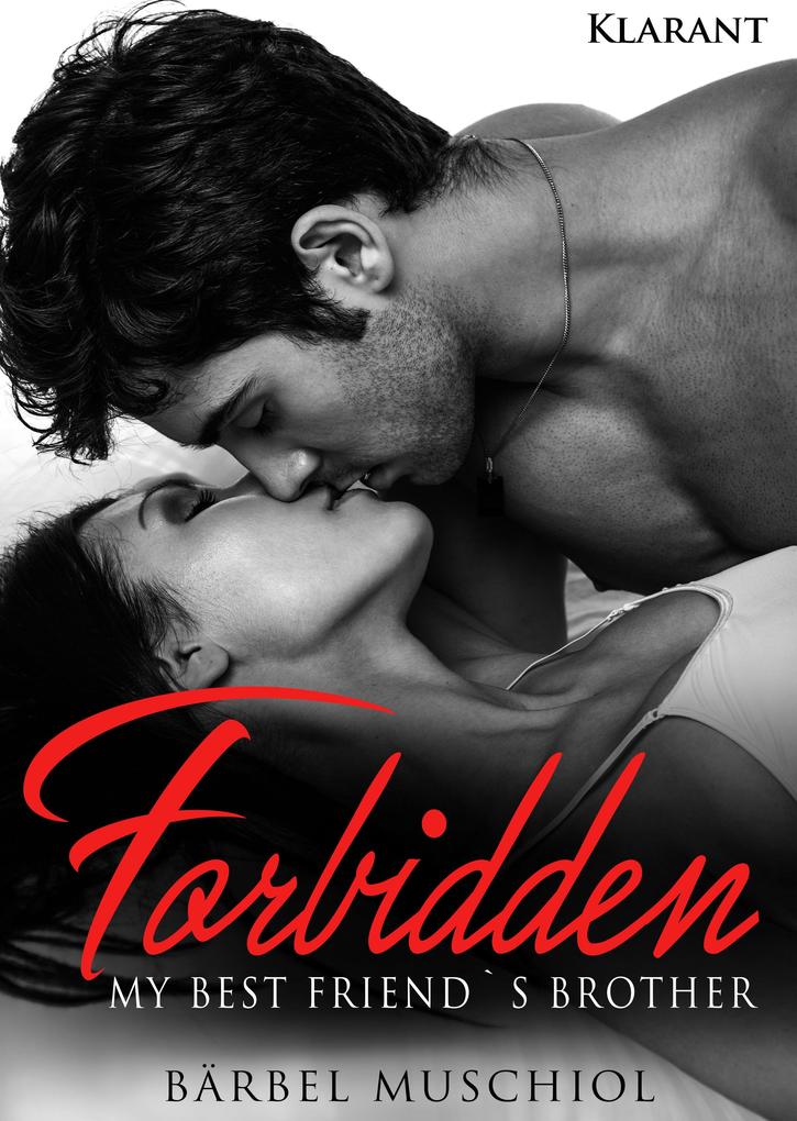 Produktbild: Forbidden. My best friends brother | Bärbel Muschiol