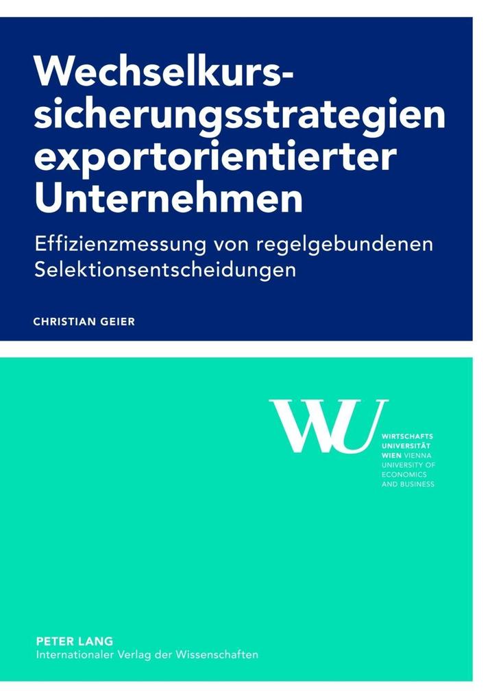 Produktbild: Wechselkurssicherungsstrategien exportorientierter Unternehmen | Christian Geier