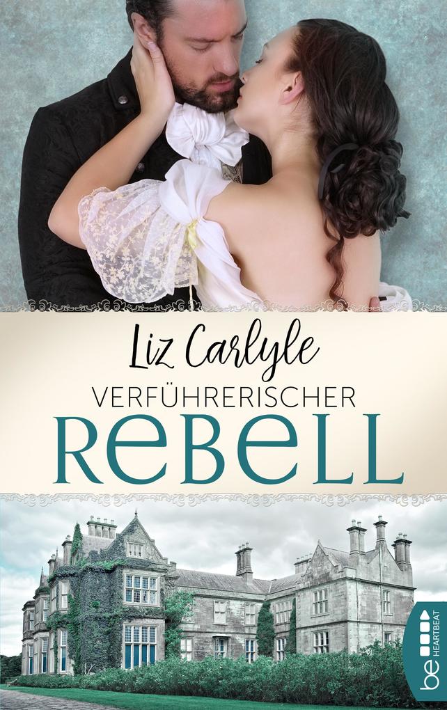 Produktbild: Verführerischer Rebell | Liz Carlyle
