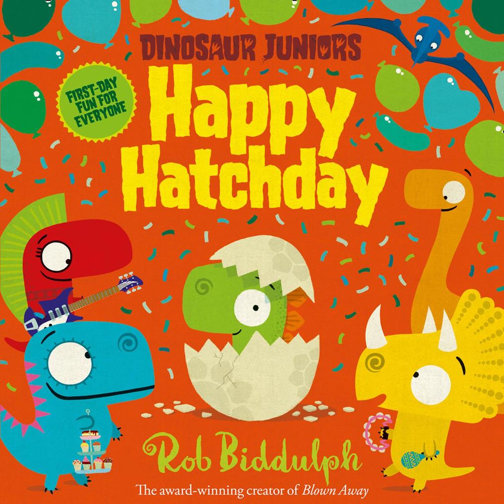 Happy Hatchday (Dinosaur Juniors, Book 1) als eBook epub