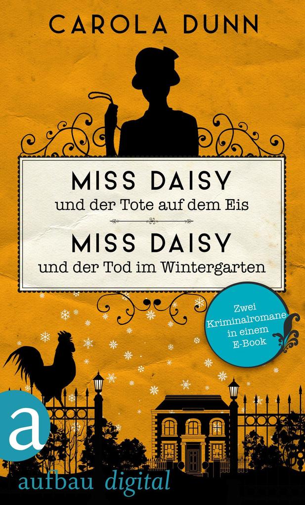 Produktbild: Miss Daisy und der Tote auf dem Eis & Miss Daisy und der Tod im Wintergarten | Carola Dunn