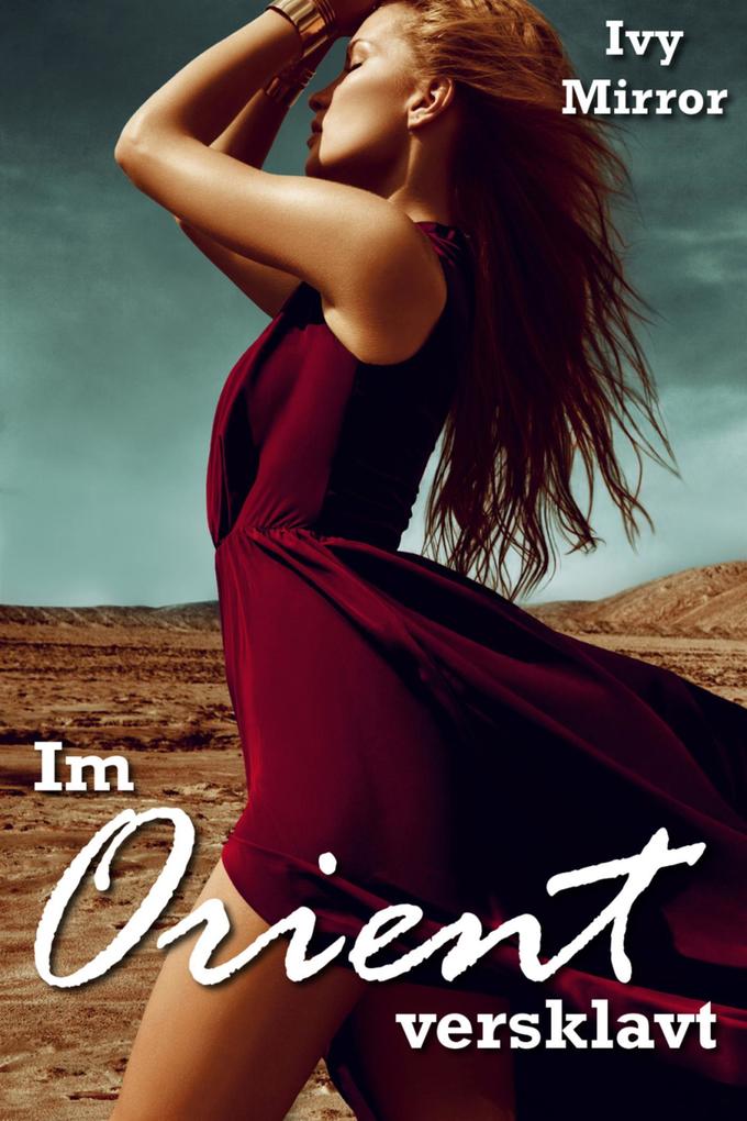 Produktbild: Im Orient versklavt! | Ivy Mirror