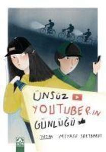 Produktbild: Ünsüz Youtuberin Günlügü | Miyase Ertbarut