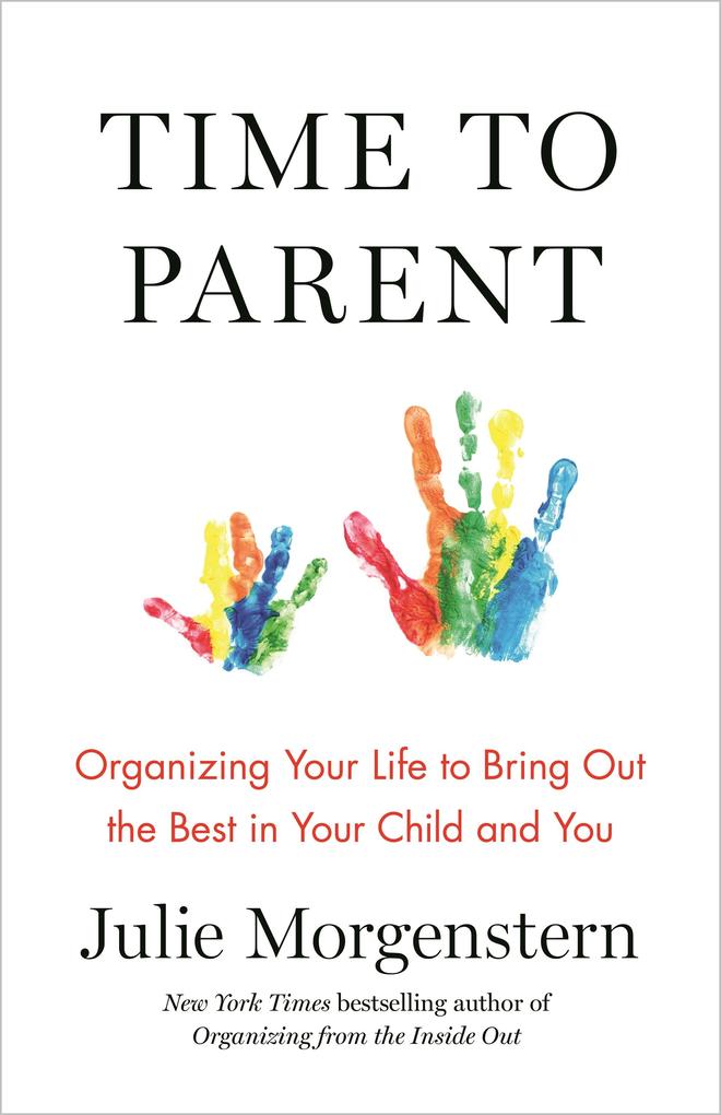 Produktbild: Time to Parent | Julie Morgenstern