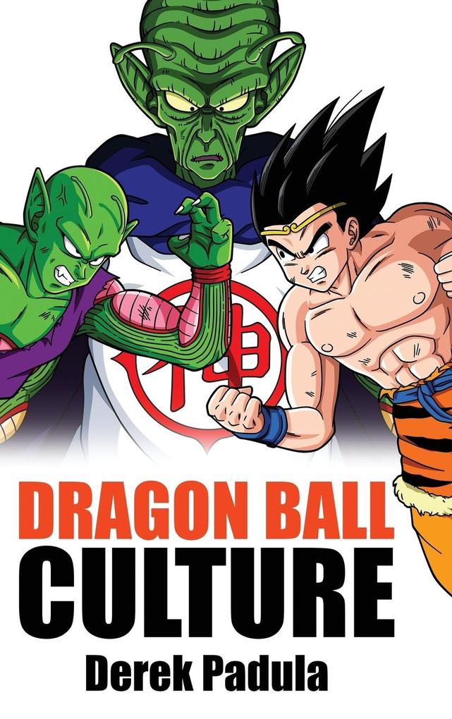 Produktbild: Dragon Ball Culture Volume 6 | Derek Padula