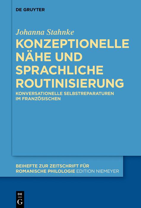 Produktbild: Konzeptionelle Nähe und sprachliche Routinisierung | Johanna Stahnke