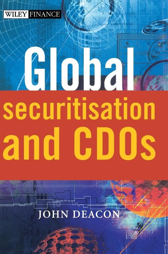 Produktbild: Global Securitisation and CDOs | John Deacon