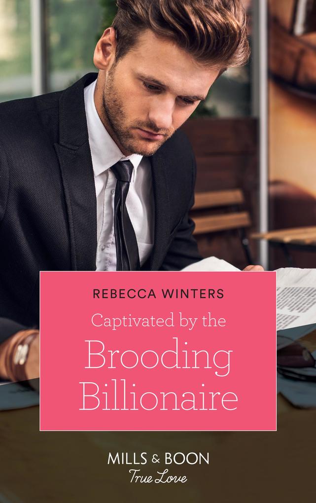 Produktbild: Captivated By The Brooding Billionaire | Rebecca Winters