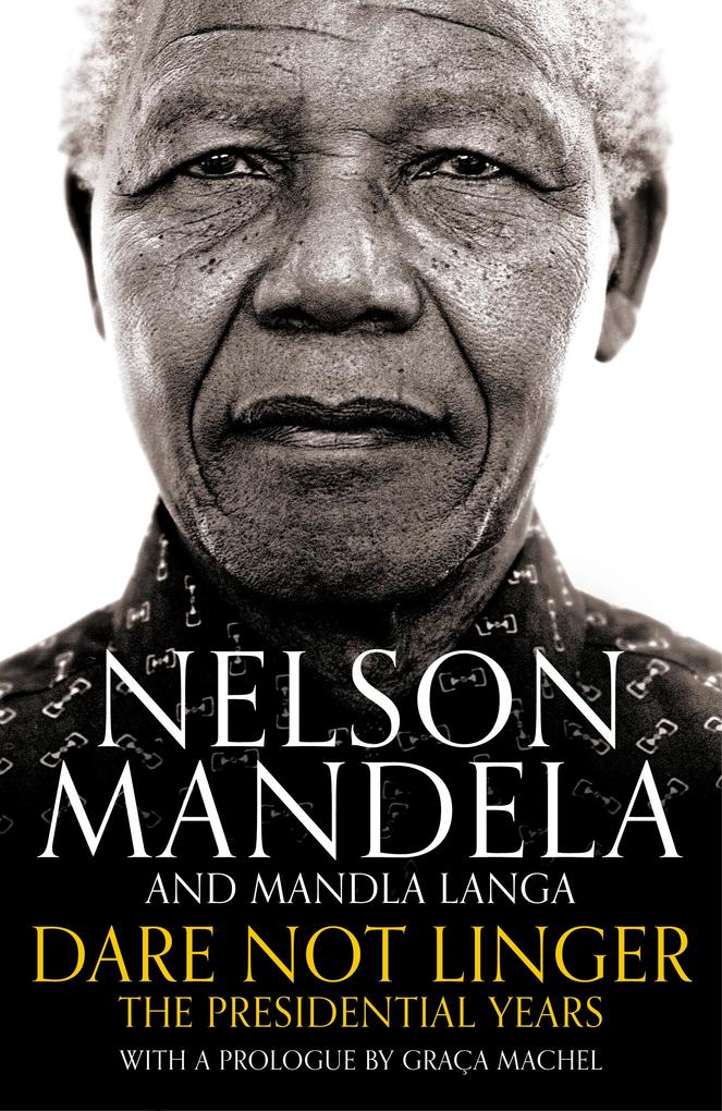 Produktbild: Dare Not Linger | Nelson Mandela, Mandla Langa