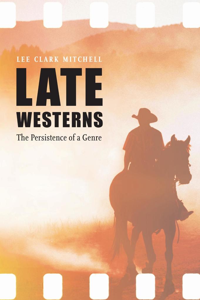 Produktbild: Late Westerns | Lee Clark Mitchell