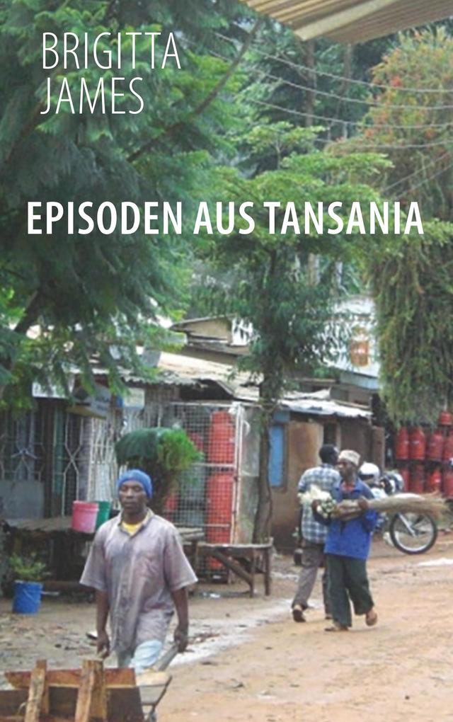 Produktbild: Episoden aus Tansania | Brigitta James