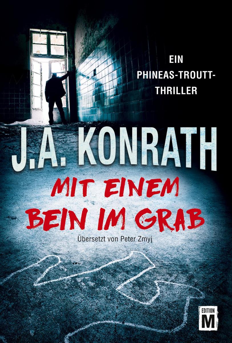 Produktbild: Mit einem Bein im Grab | J.A. Konrath