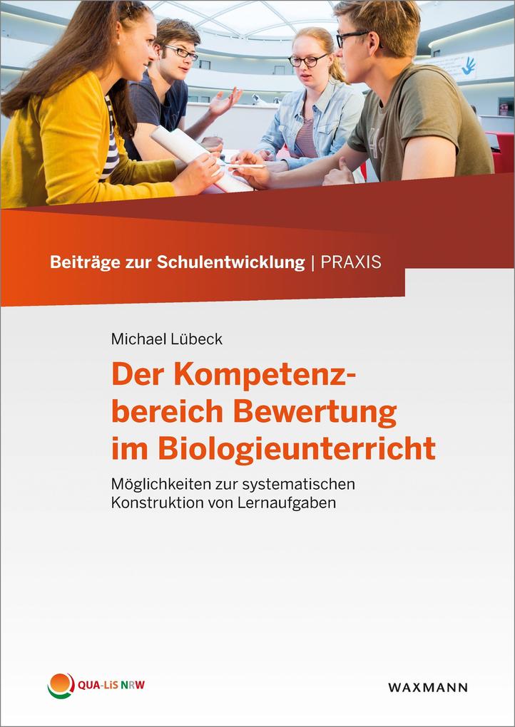 Produktbild: Der Kompetenzbereich Bewertung im Biologieunterricht | Michael Lübeck