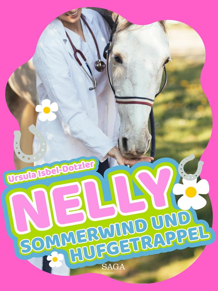 Produktbild: Nelly - Sommerwind und Hufgetrappel | Ursula Isbel-Dotzler