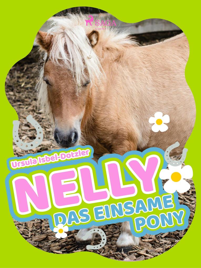 Produktbild: Nelly - Das einsame Pony | Ursula Isbel-Dotzler