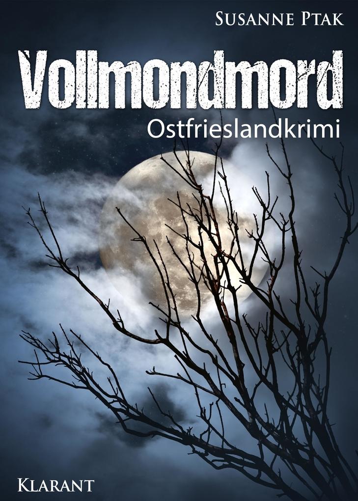 Produktbild: Vollmondmord. Ostfrieslandkrimi | Susanne Ptak