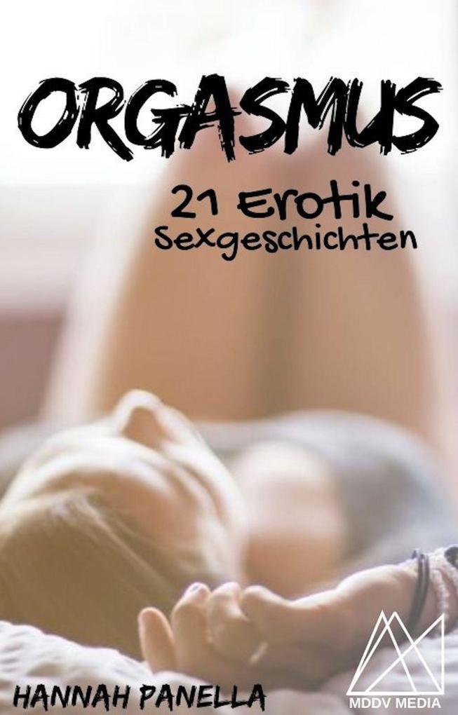 Produktbild: ORGASMUS - 21 Erotik Sexgeschichten | Hannah Panella