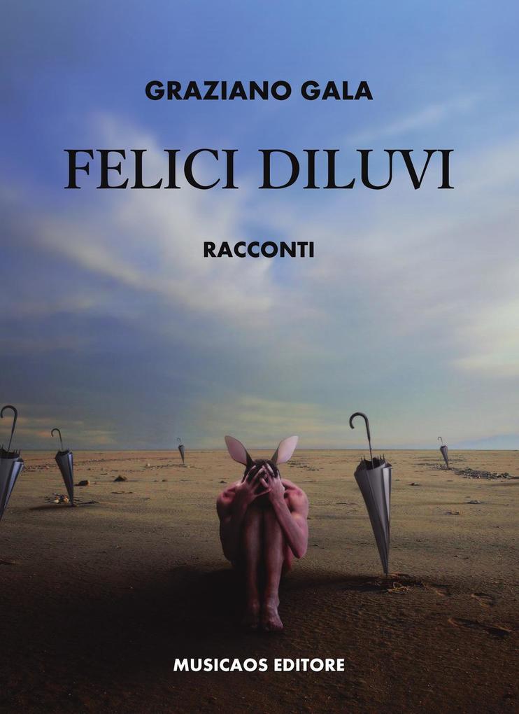 Produktbild: Felici diluvi | Graziano Gala