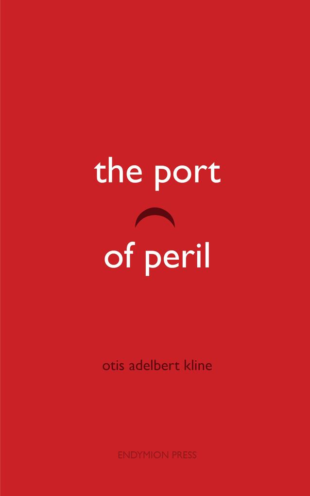 Produktbild: The Port of Peril | Otis Adelbert Kline