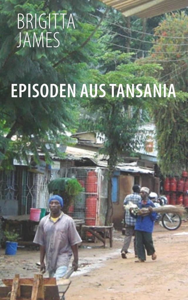 Produktbild: Episoden aus Tansania | Brigitta James