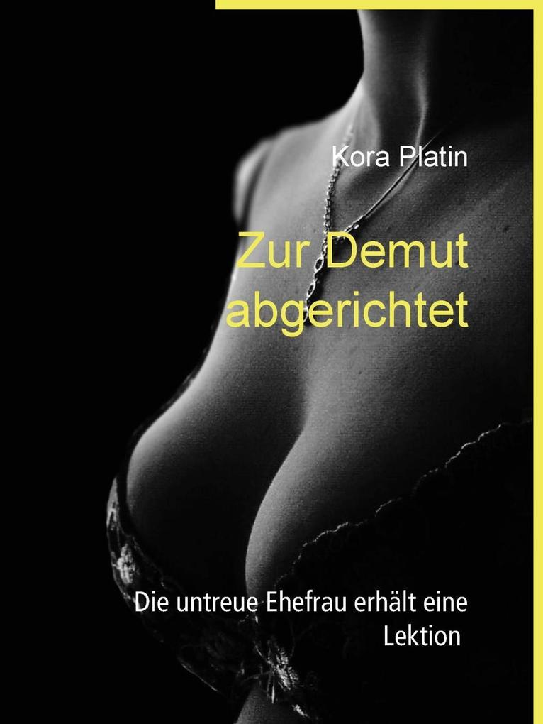 Produktbild: Zur Demut abgerichtet | Kora Platin