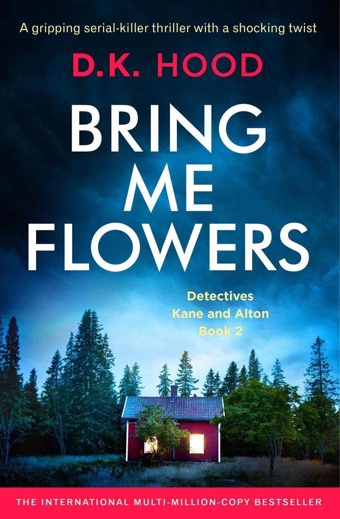 Produktbild: Bring Me Flowers | D. K. Hood