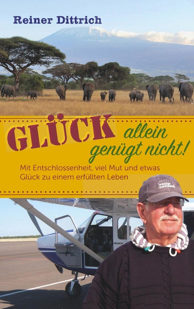 Produktbild: Glück allein genügt nicht! | Reiner Dittrich
