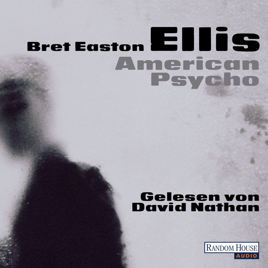 Produktbild: American Psycho | Bret Easton Ellis