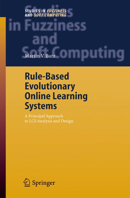 Weitere Ansicht: Rule-Based Evolutionary Online Learning Systems | Martin V. Butz